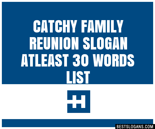 100-catchy-family-reunion-atleast-30-words-slogans-2024-generator