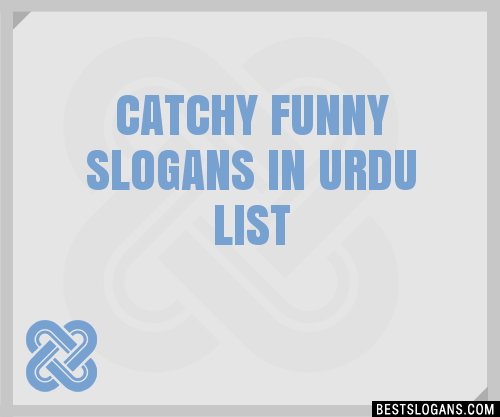 100-catchy-funny-in-urdu-slogans-2023-generator-phrases-taglines