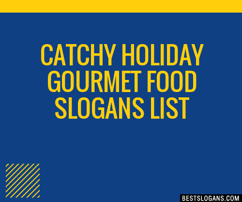 100-catchy-holiday-gourmet-food-slogans-2024-generator-phrases