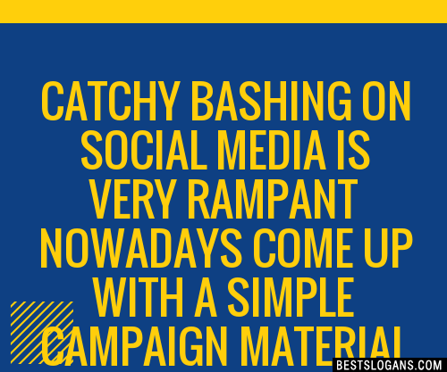 100 Catchy Bashing On Social Media Is Very Rampant Nowadays Come Up