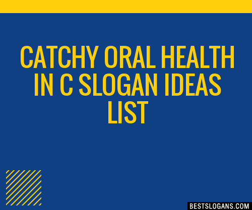 100-catchy-oral-health-in-c-slogans-2024-generator-phrases-taglines