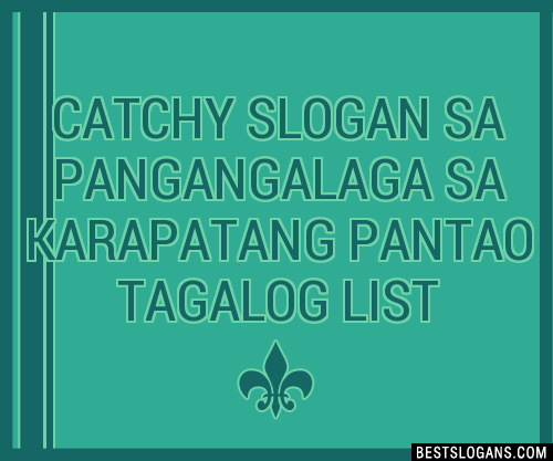 40 Catchy Sa Pangangalaga Sa Karapatang Pantao Tagalog Slogans List