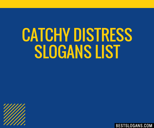 100-catchy-distress-slogans-2023-generator-phrases-taglines