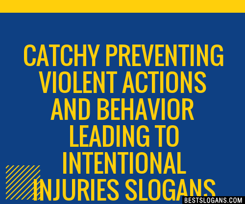 100+ Catchy Preventing Violent Actions And Behavior Leading To