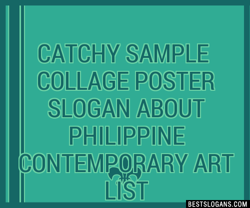 Catchy Sample Collage Poster About Philippine Contemporary Art Slogans Generator