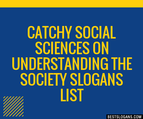 100-catchy-social-sciences-on-understanding-the-society-slogans-2024