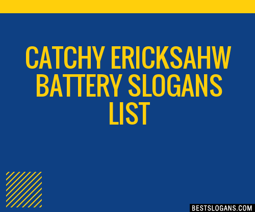 100-catchy-ericksahw-battery-slogans-2024-generator-phrases-taglines