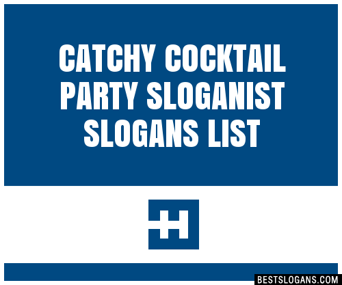 100-catchy-cocktail-party-ist-slogans-2024-generator-phrases