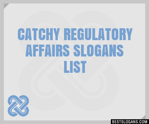 100-catchy-regulatory-affairs-slogans-2024-generator-phrases