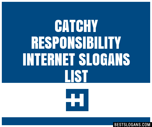 100+ Catchy Responsibility Internet Slogans 2023 + Generator   Phrases