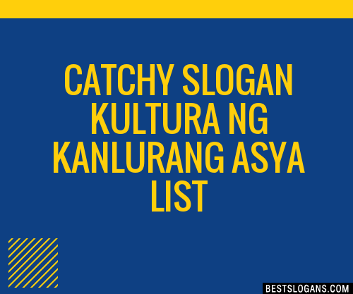 100+ Catchy Kultura Ng Kanlurang Asya Slogans 2024 + Generator ...