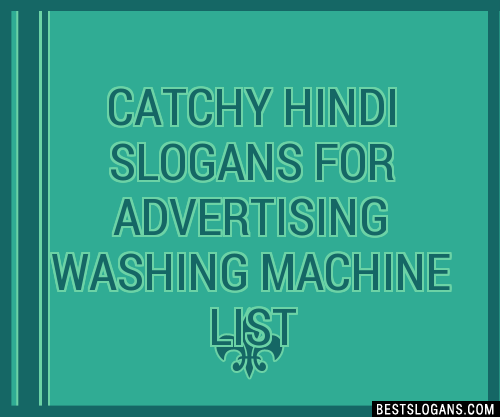 100 Catchy Hindi For Advertising Washing Machine Slogans 2024 