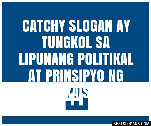 100-catchy-ay-tungkol-sa-lipunang-politikal-at-prinsipyo-ng-pagkakaisa