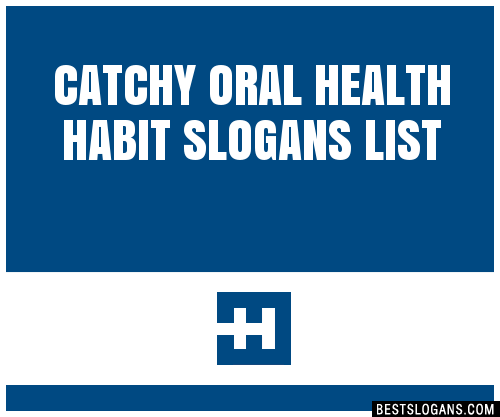 100-catchy-oral-health-habit-slogans-2024-generator-phrases-taglines