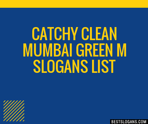 100-catchy-clean-mumbai-green-m-slogans-2024-generator-phrases