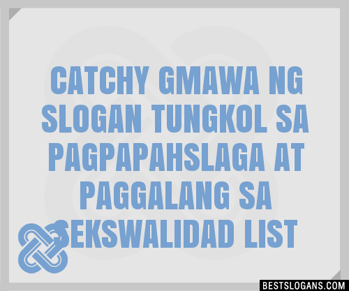 100+ Catchy Gmawa Ng Tungkol Sa Pagpapahslaga At Paggalang Sa