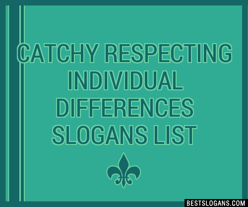 100-catchy-respecting-individual-differences-slogans-2024-generator