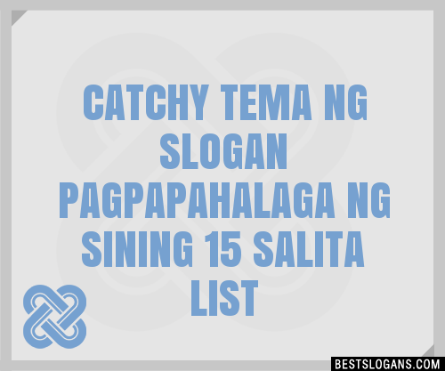 Catchy Tema Ng Pagpapahalaga Ng Sining Salita Slogans Hot Sex Picture 4172