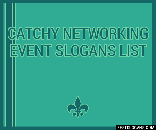 100-catchy-networking-event-slogans-2023-generator-phrases-taglines