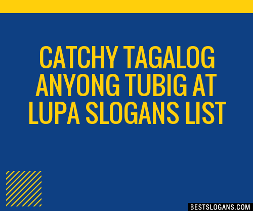 Catchy Tagalog Anyong Tubig At Lupa Slogans Generator Phrases Taglines