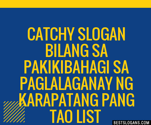 100 Catchy Bilang Sa Pakikibahagi Sa Paglalaganay Ng Karapatang Pang Tao Slogans 2024 3292