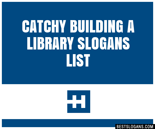 Catchy Building A Library Slogans Generator Phrases