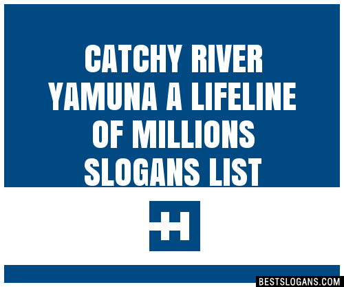 100-catchy-river-yamuna-a-lifeline-of-millions-slogans-2024