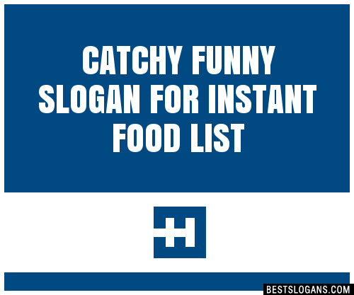 100-catchy-funny-for-instant-food-slogans-2023-generator-phrases