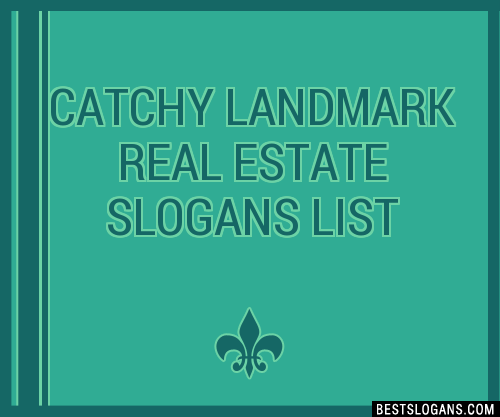 Catchy Landmark Real Estate Slogans Generator Phrases