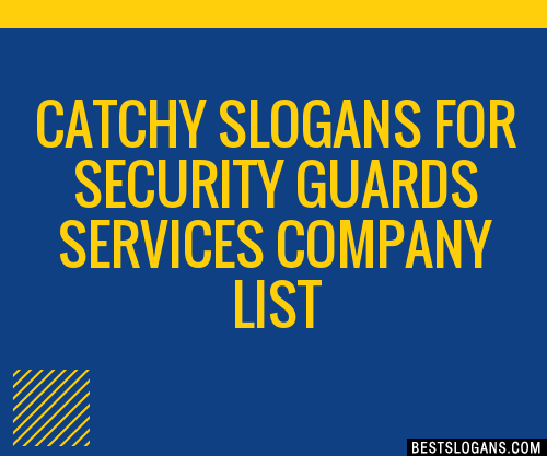 100 Catchy For Security Guards Services Company Slogans 2024 Generator Phrases And Taglines 8486