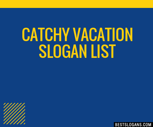 100-catchy-vacation-slogans-2023-generator-phrases-taglines