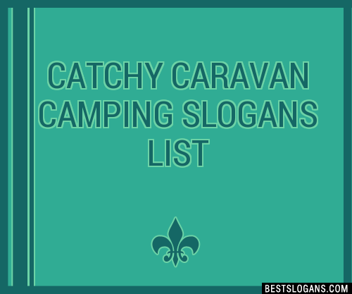 100-catchy-caravan-camping-slogans-2024-generator-phrases-taglines