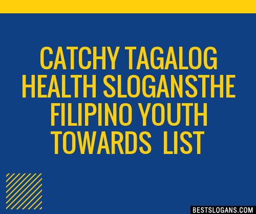 100-catchy-tagalog-health-the-filipino-youth-towards-slogans-2023