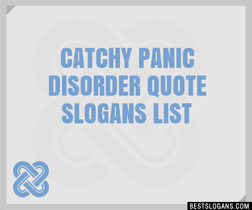 100-catchy-panic-disorder-quote-slogans-2023-generator-phrases-taglines