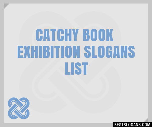 30-catchy-book-exhibition-slogans-list-taglines-phrases-names-2021