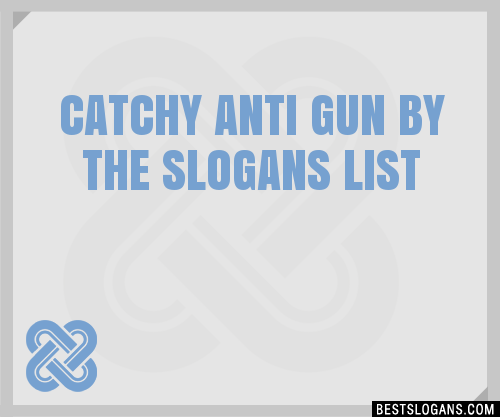 anti gun slogans