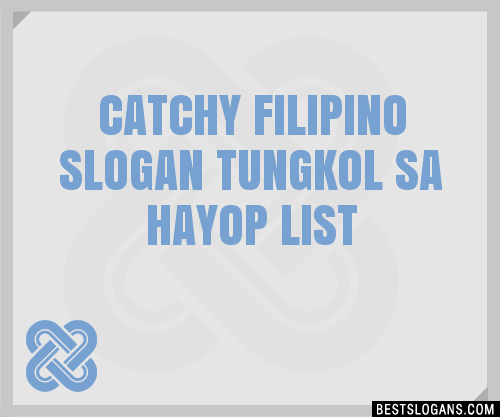 40+ Catchy Filipino Tungkol Sa Hayop Slogans List, Phrases, Taglines