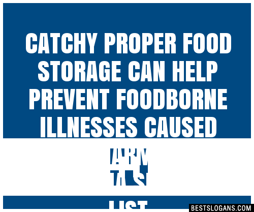 100-catchy-proper-food-storage-can-help-prevent-foodborne-illnesses