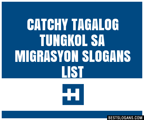 100+ Catchy Tagalog Tungkol Sa Migrasyon Slogans 2023 + Generator