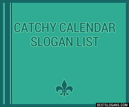 Catchy Calendar Slogans Generator Phrases Taglines