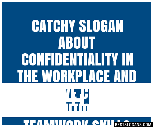 30-catchy-about-confidentiality-in-the-workplace-and-effective