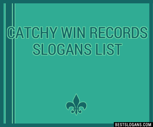 100+ Catchy Win Records Slogans 2024 + Generator - Phrases & Taglines