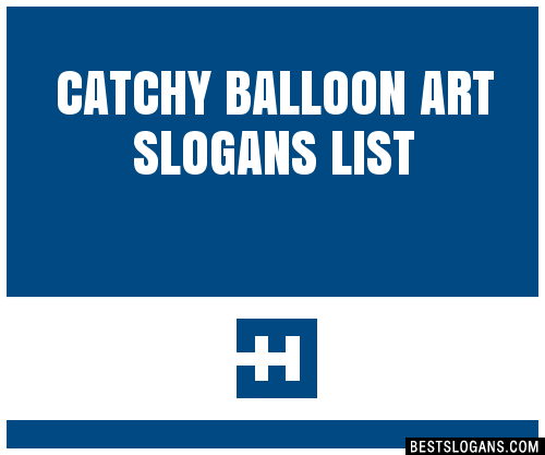 Catchy Balloon Art Slogans Generator Phrases Taglines