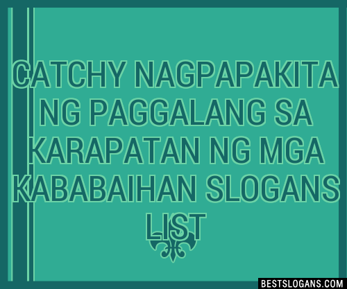 Catchy Nagpapakita Ng Paggalang Sa Karapatan Ng Mga Kababaihan