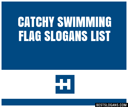 100+ Catchy Swimming Flag Slogans 2024 + Generator - Phrases & Taglines