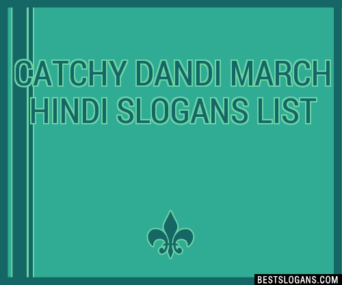 100+ Catchy Dandi March Hindi Slogans 2024 + Generator - Phrases & Taglines