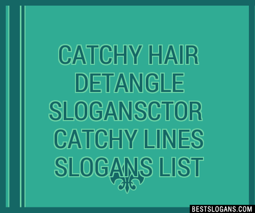 Catchy Hair Detangle Ctor Lines Slogans Generator Phrases