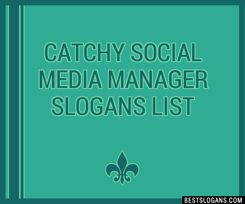 30 Catchy Social Media Manager Slogans List Taglines Phrases Names 2021