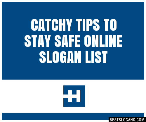 Catchy Tips To Stay Safe Online Slogans Generator Phrases