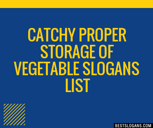 100-catchy-proper-storage-of-vegetable-slogans-2023-generator